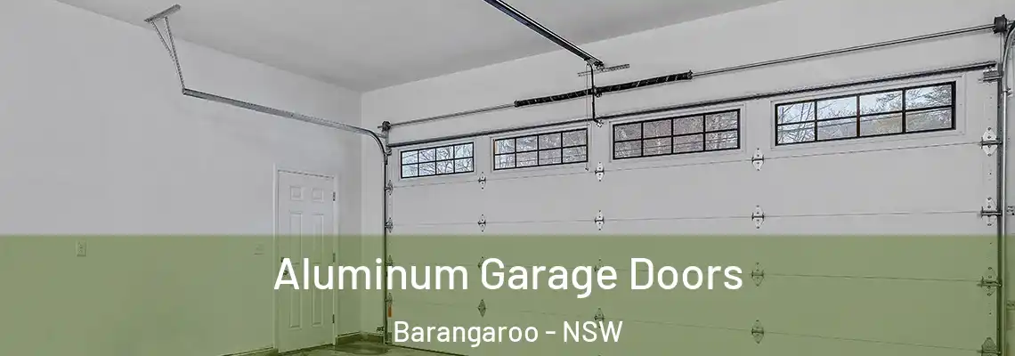 Aluminum Garage Doors Barangaroo - NSW