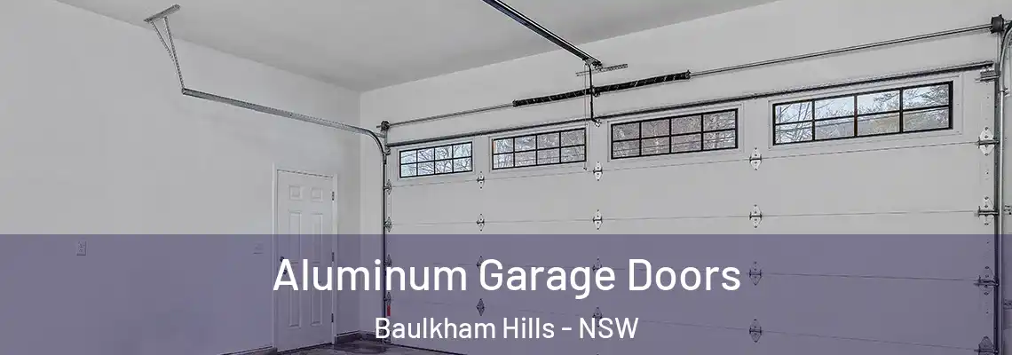 Aluminum Garage Doors Baulkham Hills - NSW