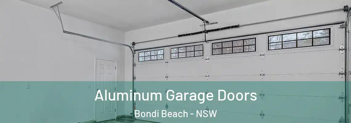 Aluminum Garage Doors Bondi Beach - NSW