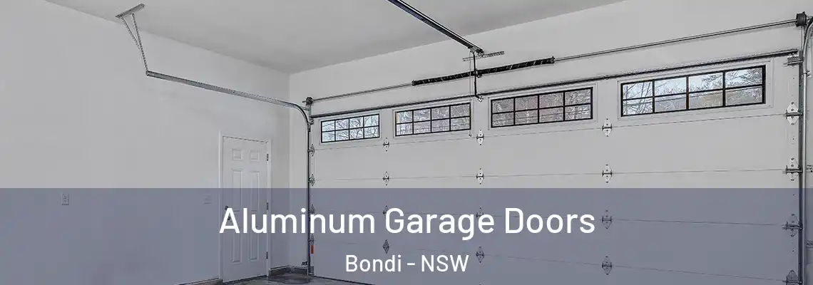 Aluminum Garage Doors Bondi - NSW