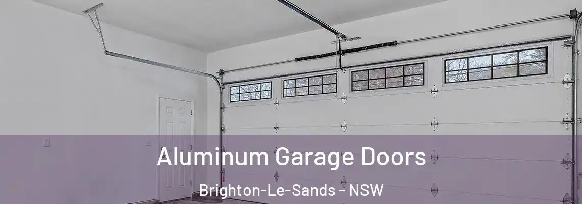 Aluminum Garage Doors Brighton-Le-Sands - NSW