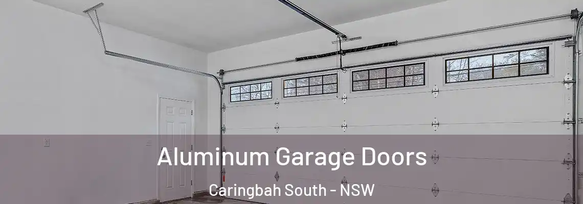 Aluminum Garage Doors Caringbah South - NSW