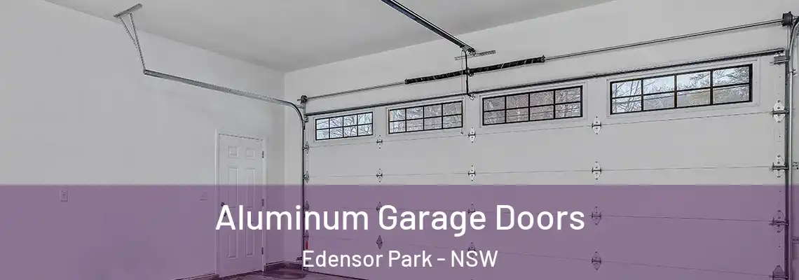 Aluminum Garage Doors Edensor Park - NSW
