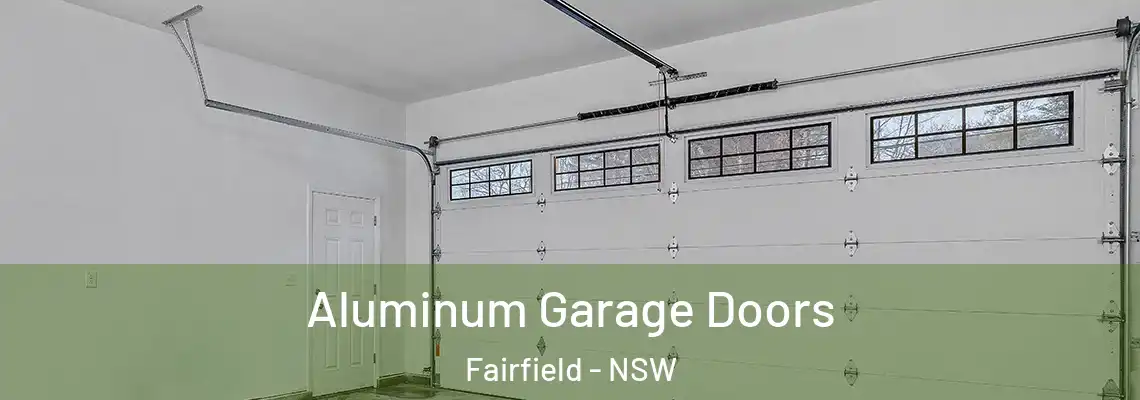 Aluminum Garage Doors Fairfield - NSW