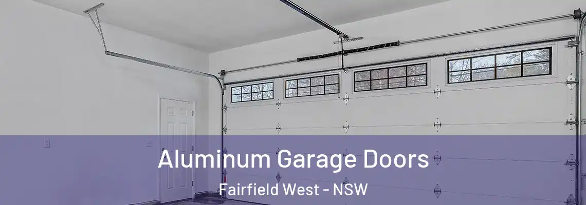 Aluminum Garage Doors Fairfield West - NSW
