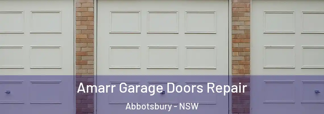 Amarr Garage Doors Repair Abbotsbury - NSW