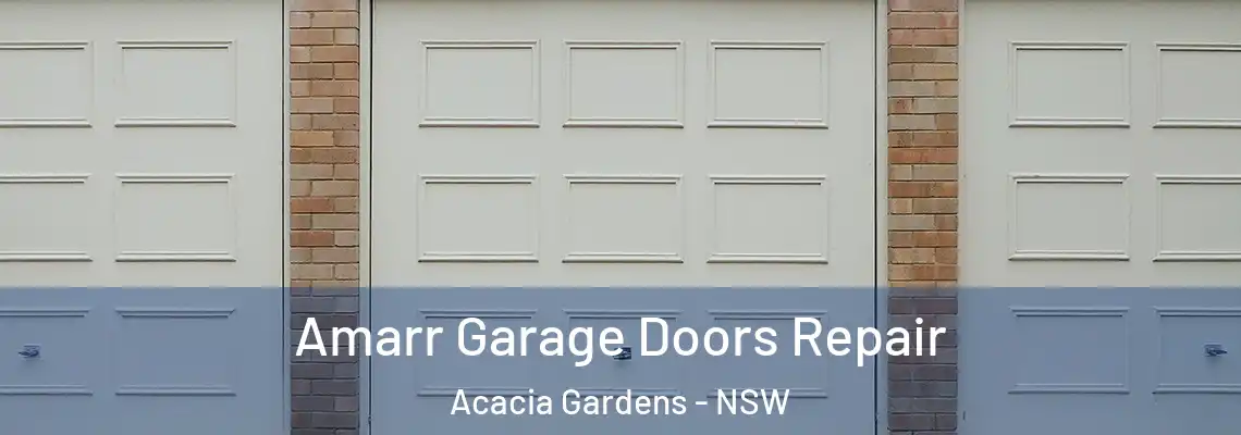 Amarr Garage Doors Repair Acacia Gardens - NSW