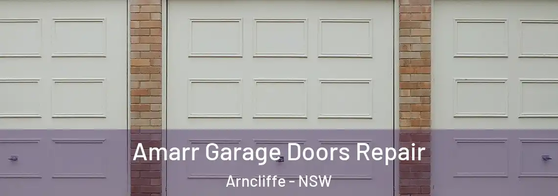  Amarr Garage Doors Repair Arncliffe - NSW