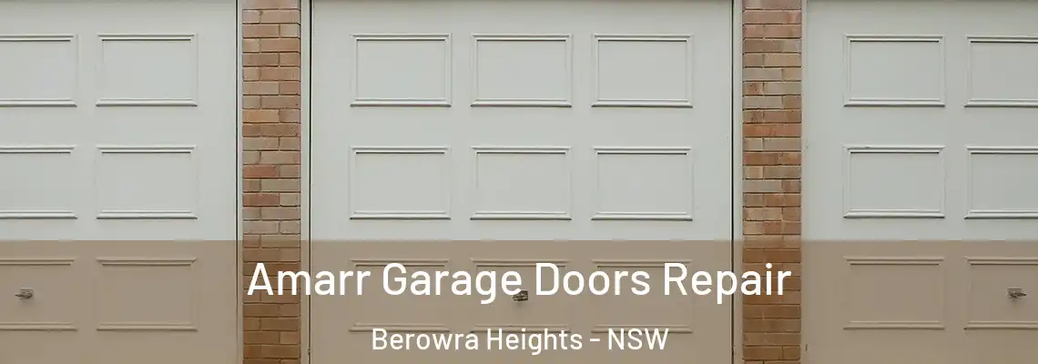 Amarr Garage Doors Repair Berowra Heights - NSW