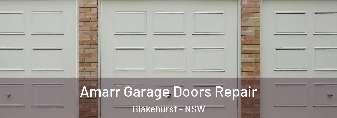  Amarr Garage Doors Repair Blakehurst - NSW