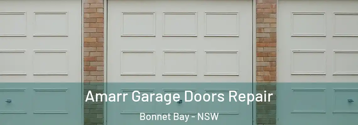 Amarr Garage Doors Repair Bonnet Bay - NSW