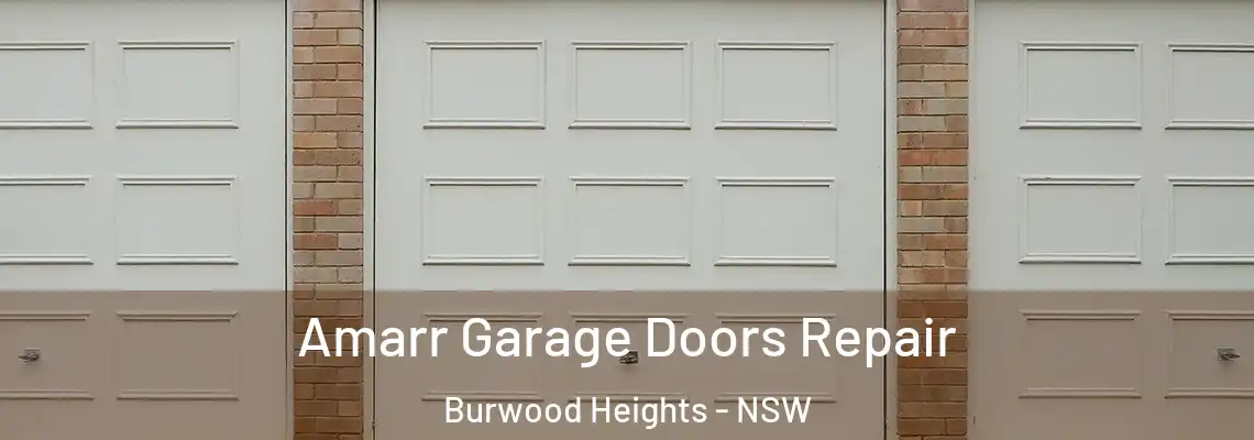 Amarr Garage Doors Repair Burwood Heights - NSW
