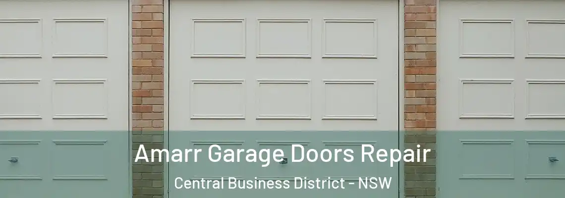 Amarr Garage Doors Repair Central Business District - NSW
