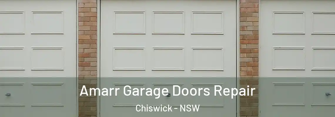 Amarr Garage Doors Repair Chiswick - NSW