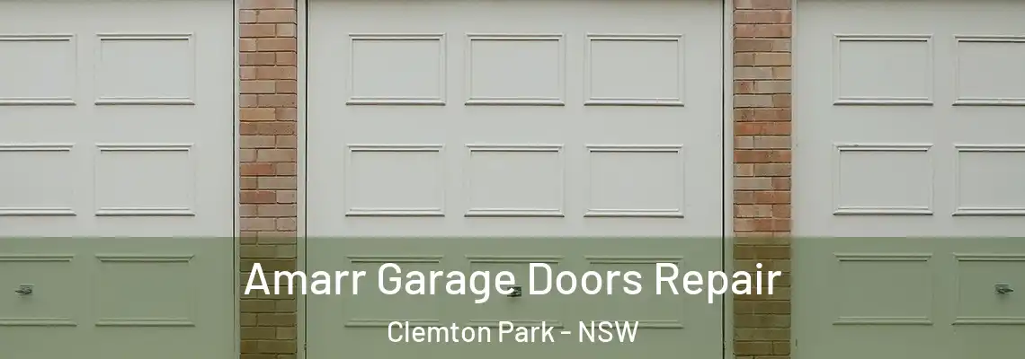 Amarr Garage Doors Repair Clemton Park - NSW