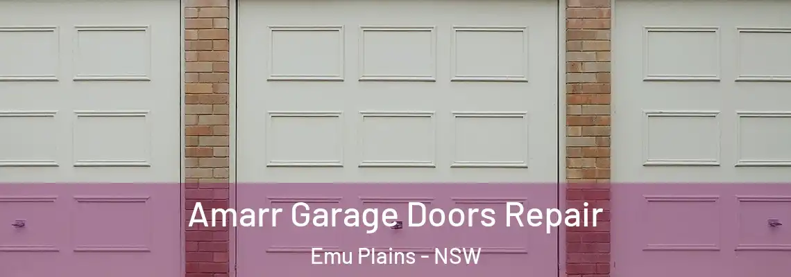 Amarr Garage Doors Repair Emu Plains - NSW