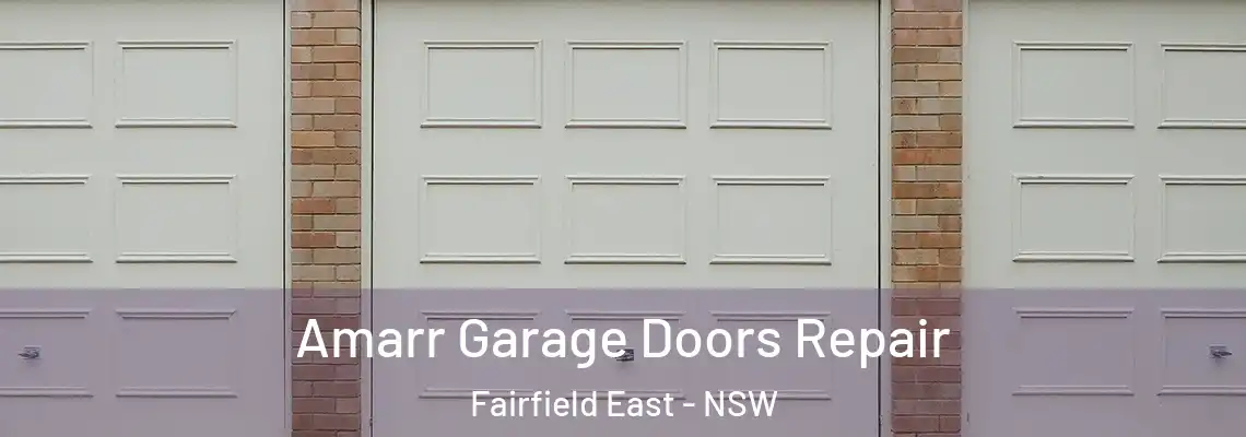 Amarr Garage Doors Repair Fairfield East - NSW