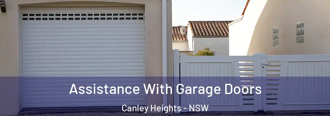 Assistance With Garage Doors Canley Heights - NSW