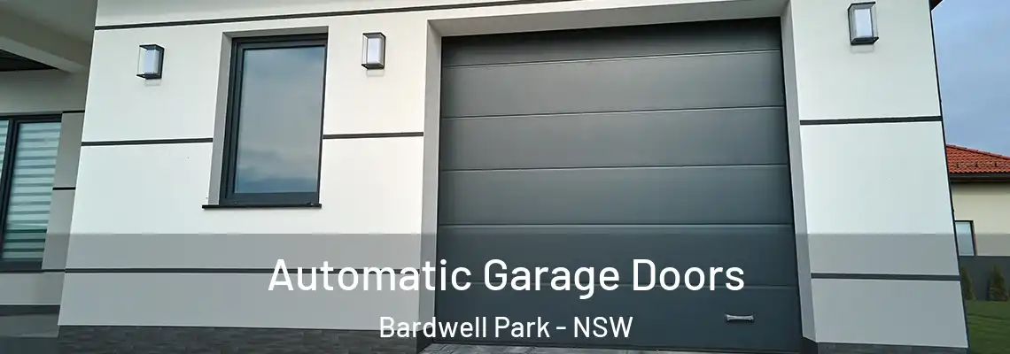 Automatic Garage Doors Bardwell Park - NSW