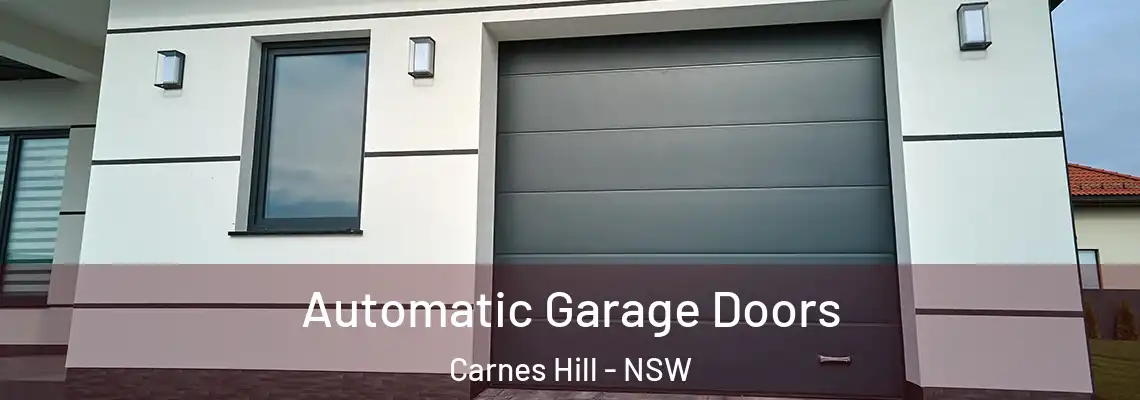 Automatic Garage Doors Carnes Hill - NSW