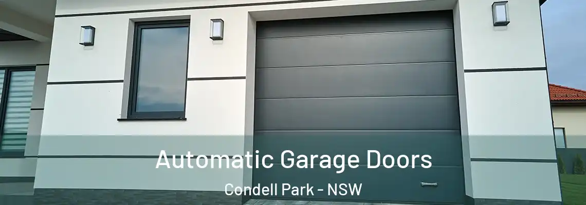 Automatic Garage Doors Condell Park - NSW