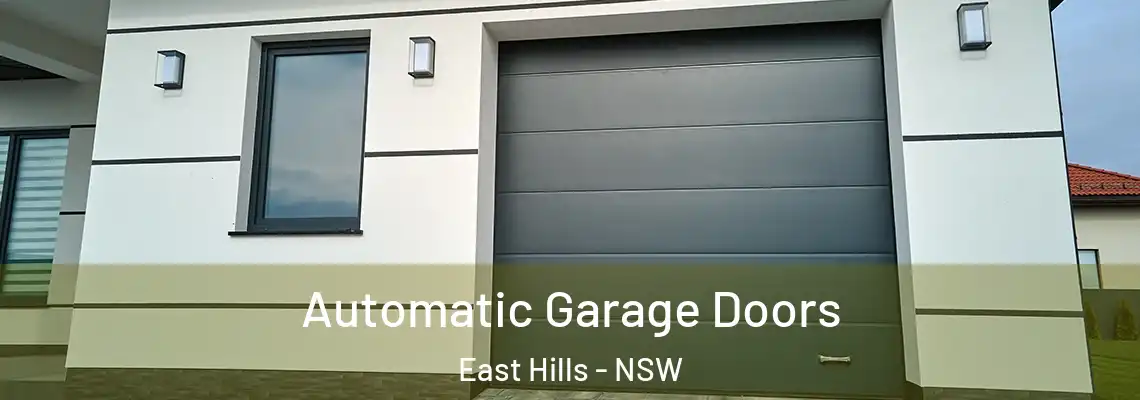 Automatic Garage Doors East Hills - NSW