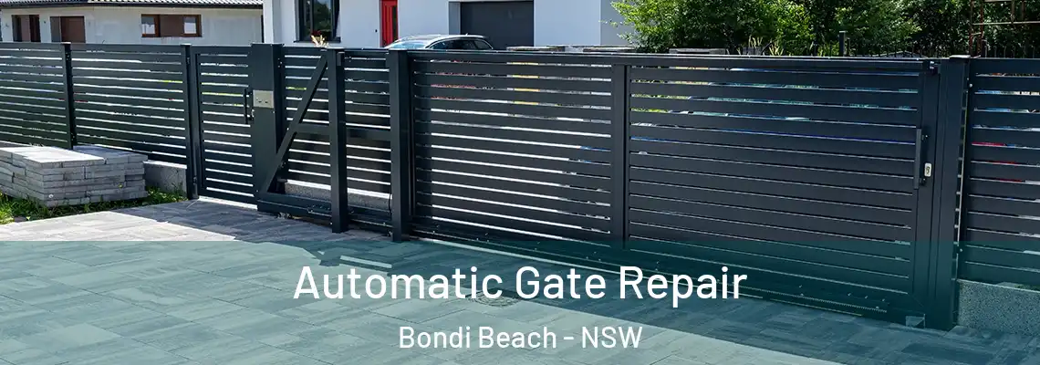 Automatic Gate Repair Bondi Beach - NSW