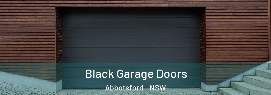 Black Garage Doors Abbotsford - NSW