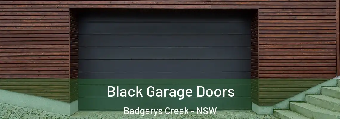 Black Garage Doors Badgerys Creek - NSW
