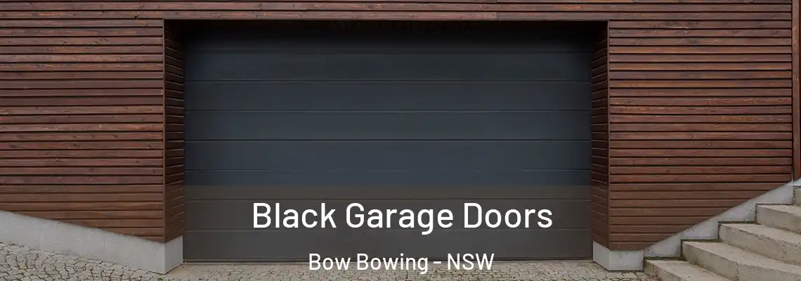 Black Garage Doors Bow Bowing - NSW