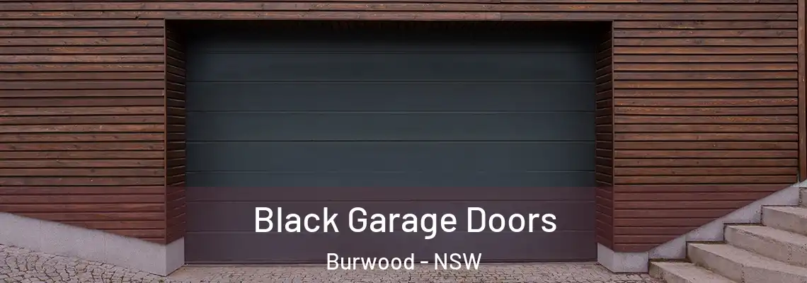 Black Garage Doors Burwood - NSW