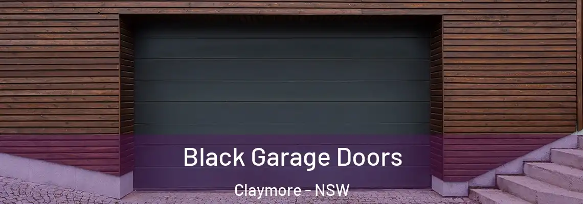 Black Garage Doors Claymore - NSW