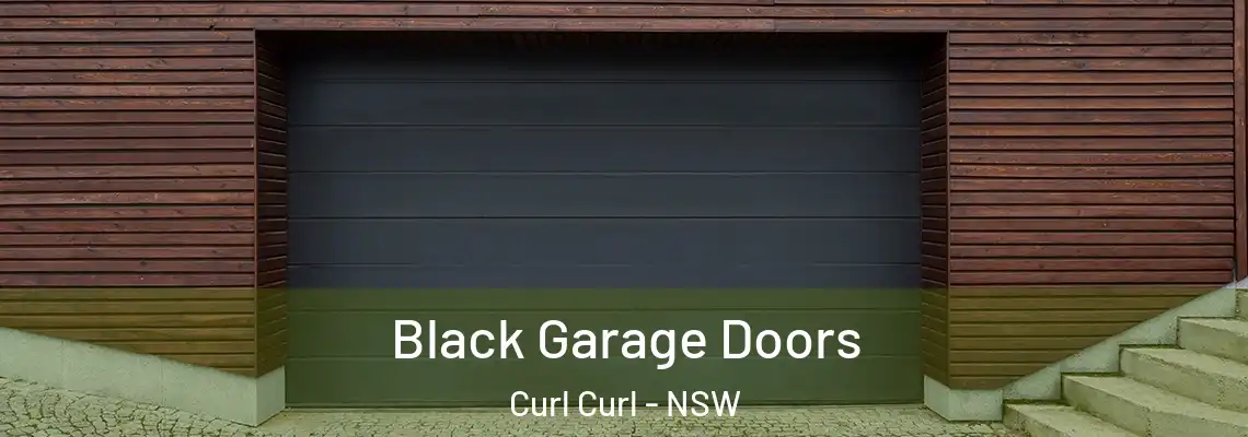 Black Garage Doors Curl Curl - NSW
