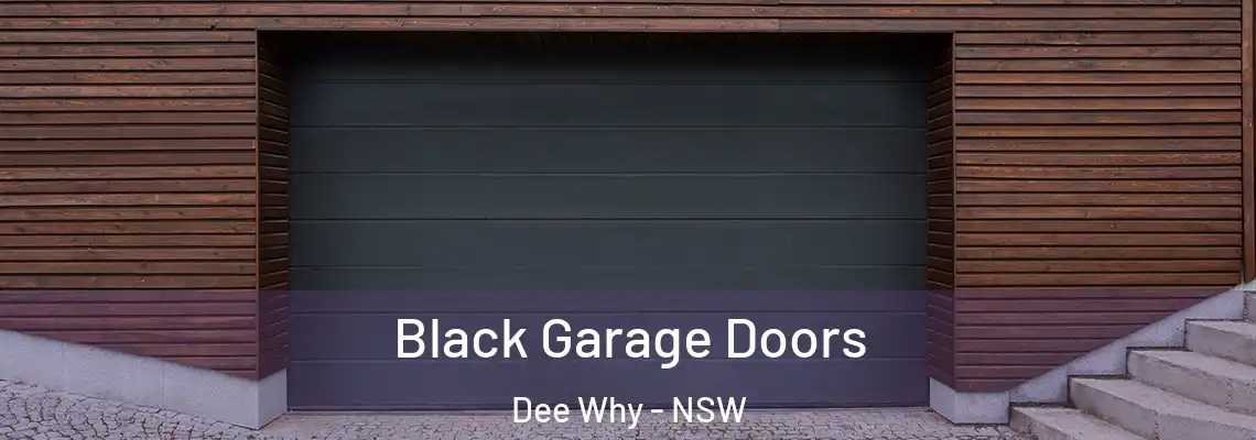Black Garage Doors Dee Why - NSW