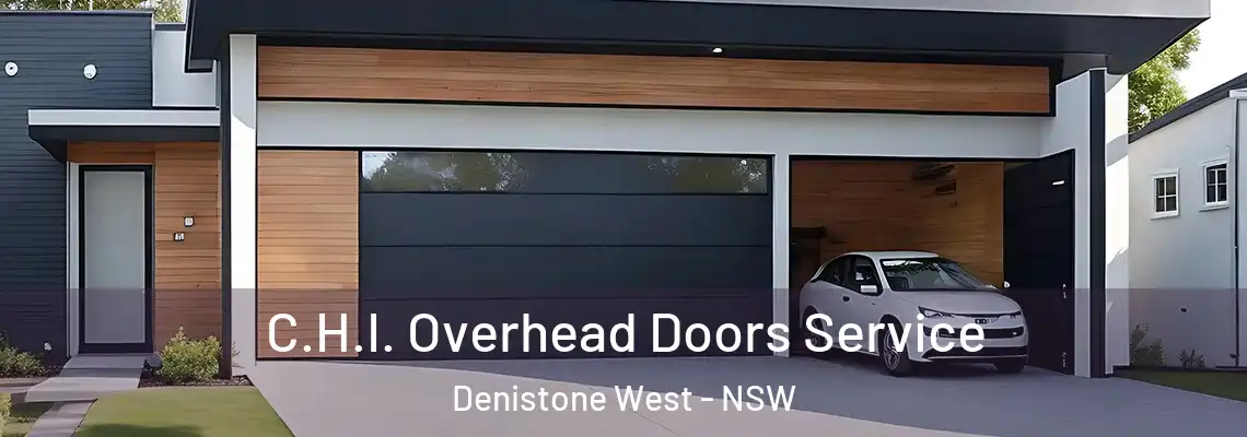 C.H.I. Overhead Doors Service Denistone West - NSW