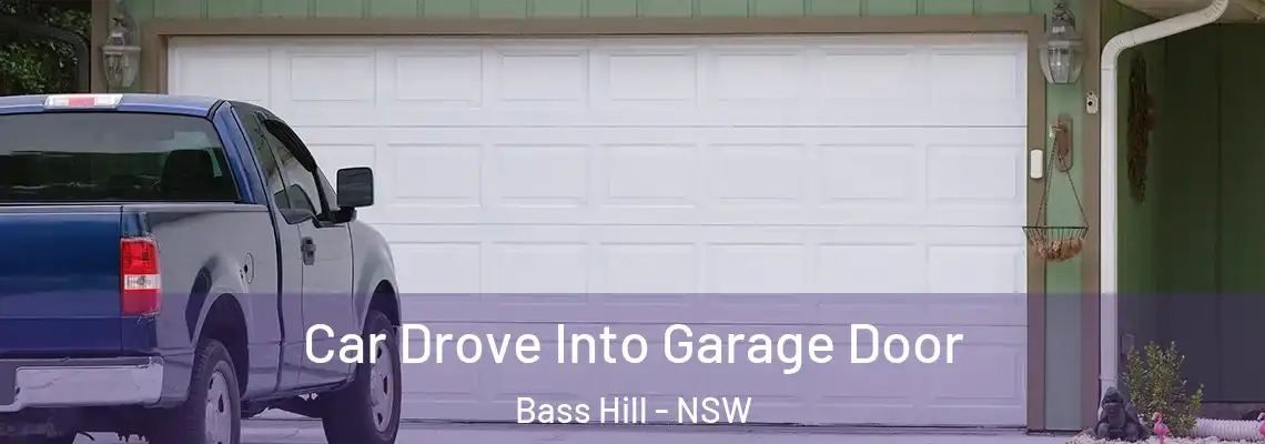  Car Drove Into Garage Door Bass Hill - NSW