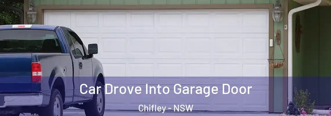 Car Drove Into Garage Door Chifley - NSW