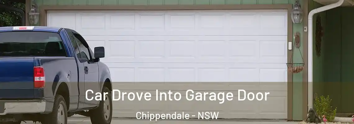 Car Drove Into Garage Door Chippendale - NSW