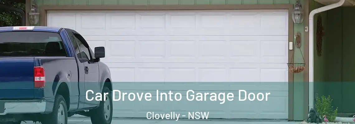 Car Drove Into Garage Door Clovelly - NSW