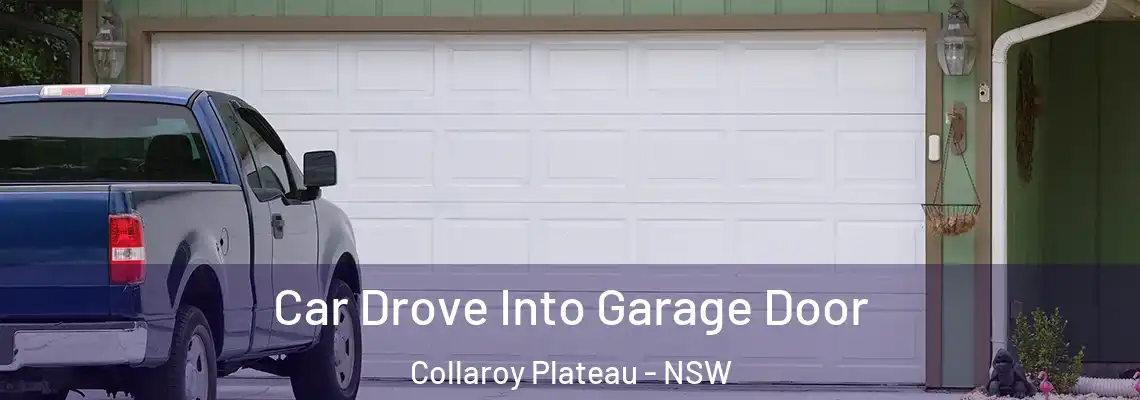 Car Drove Into Garage Door Collaroy Plateau - NSW