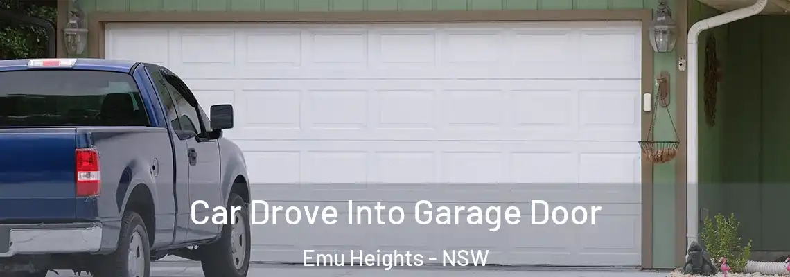 Car Drove Into Garage Door Emu Heights - NSW
