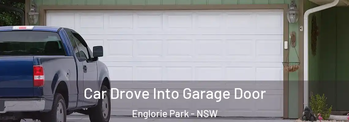  Car Drove Into Garage Door Englorie Park - NSW