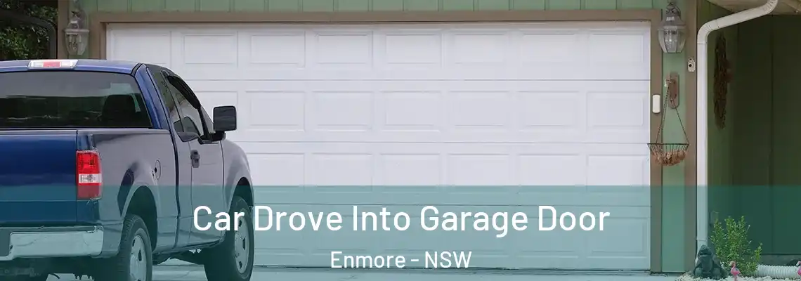 Car Drove Into Garage Door Enmore - NSW