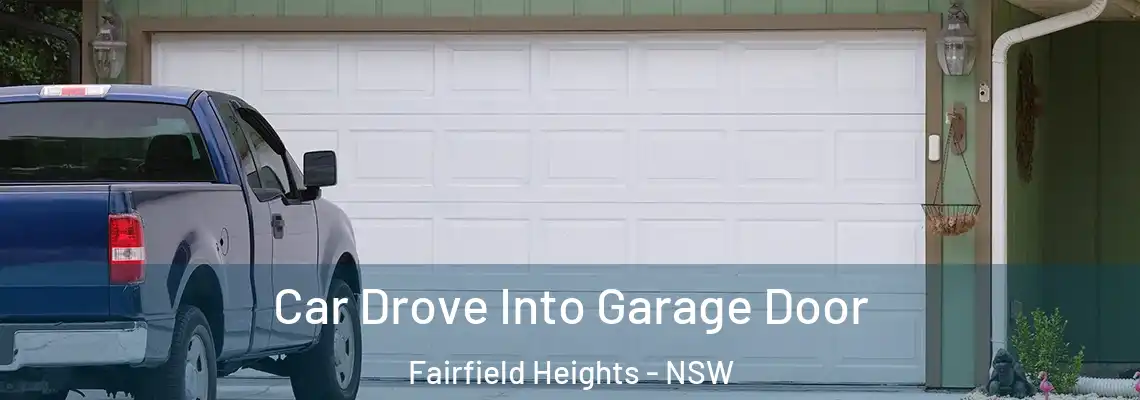 Car Drove Into Garage Door Fairfield Heights - NSW
