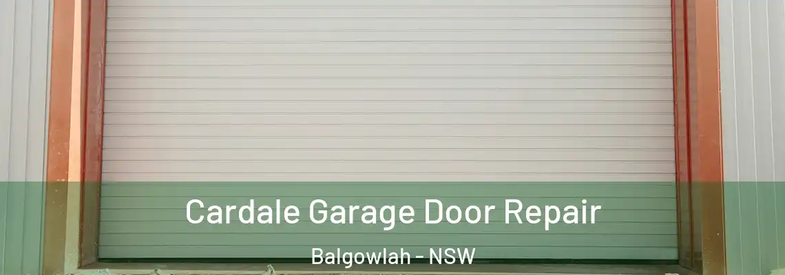  Cardale Garage Door Repair Balgowlah - NSW