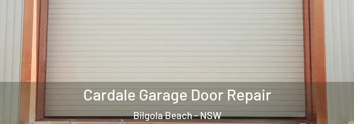 Cardale Garage Door Repair Bilgola Beach - NSW