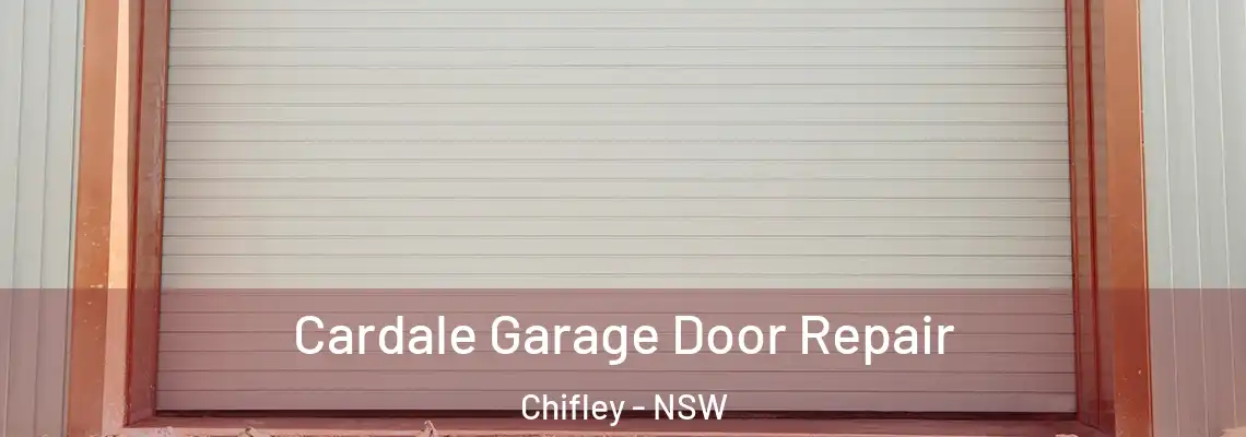  Cardale Garage Door Repair Chifley - NSW