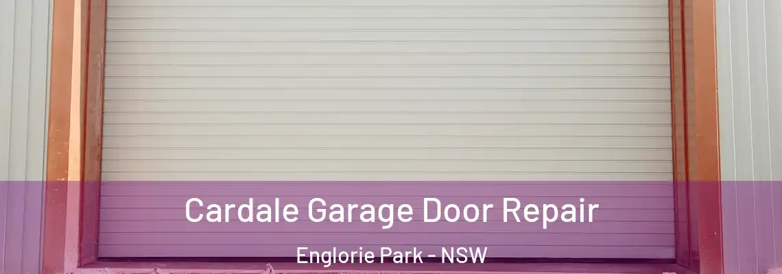  Cardale Garage Door Repair Englorie Park - NSW