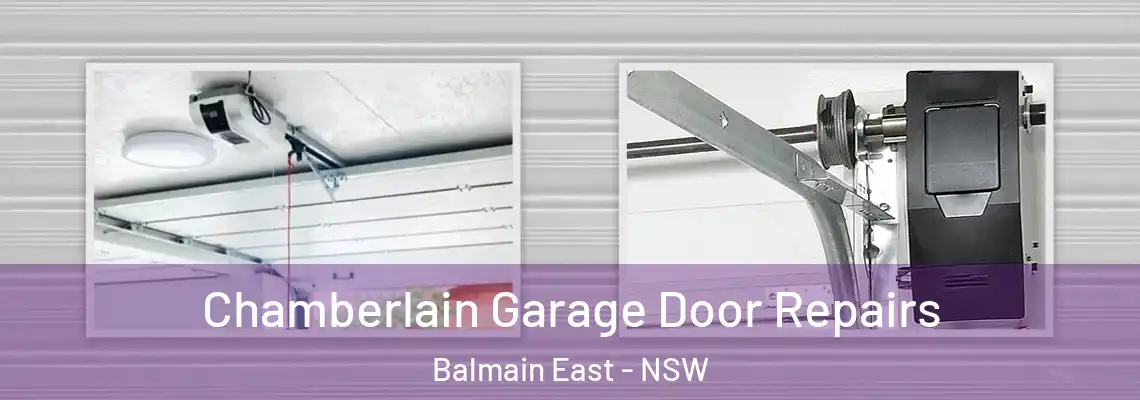 Chamberlain Garage Door Repairs Balmain East - NSW