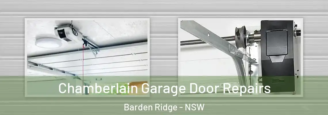 Chamberlain Garage Door Repairs Barden Ridge - NSW